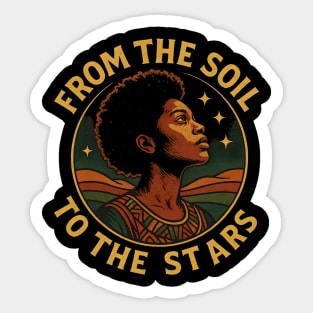 From The Soil To The Stars Sticker